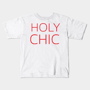 Holy Chic Kids T-Shirt